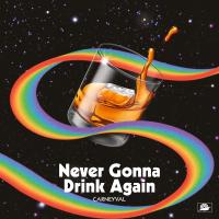 Never Gonna Drink Again (Single)