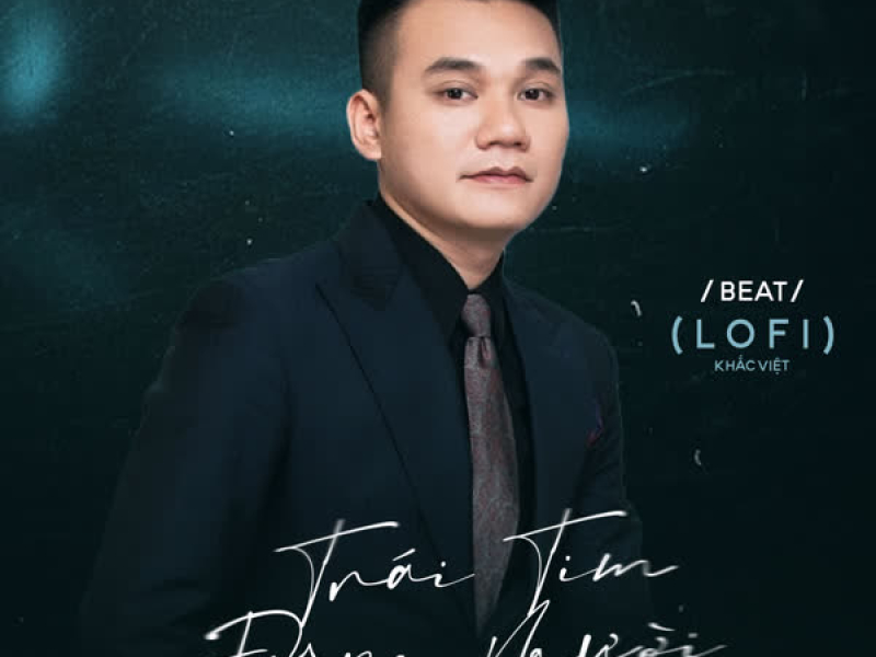 Trái Tim Đông Người (Beat) [Lofi Mix] (Single)