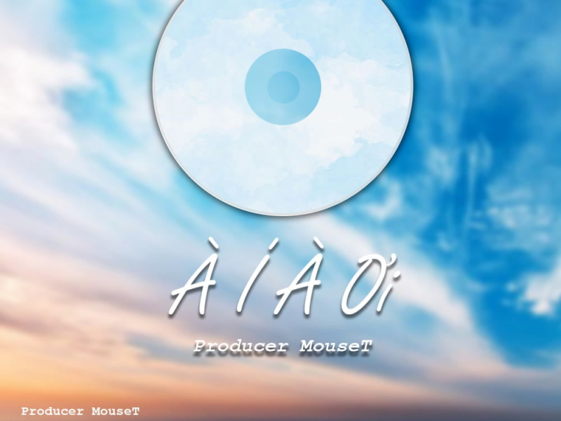 À Í À Ơi (Single)