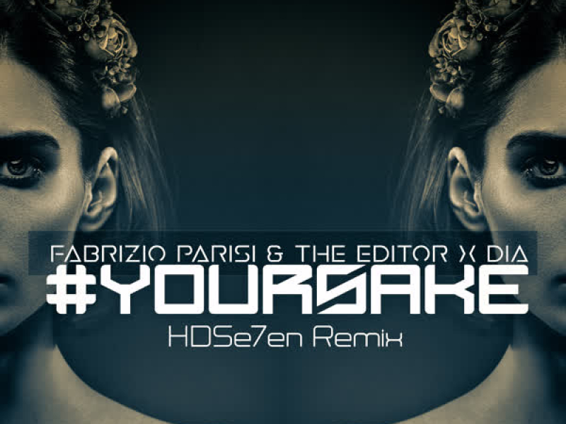 #Yoursake (HDSe7eN Remix) (EP)