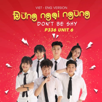 Don't Be Shy (Vietnamese - English Version) (Single)