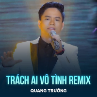 Trách Ai Vô Tình (Single)
