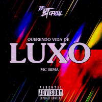 QUERENDO VIDA DE LUXO (Single)
