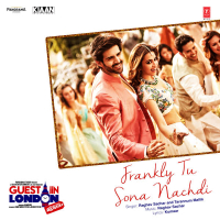 Frankly Tu Sona Nachdi (Guest Iin London) (Single)
