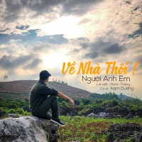 Về Nhà Thôi Người Anh Em (Single)