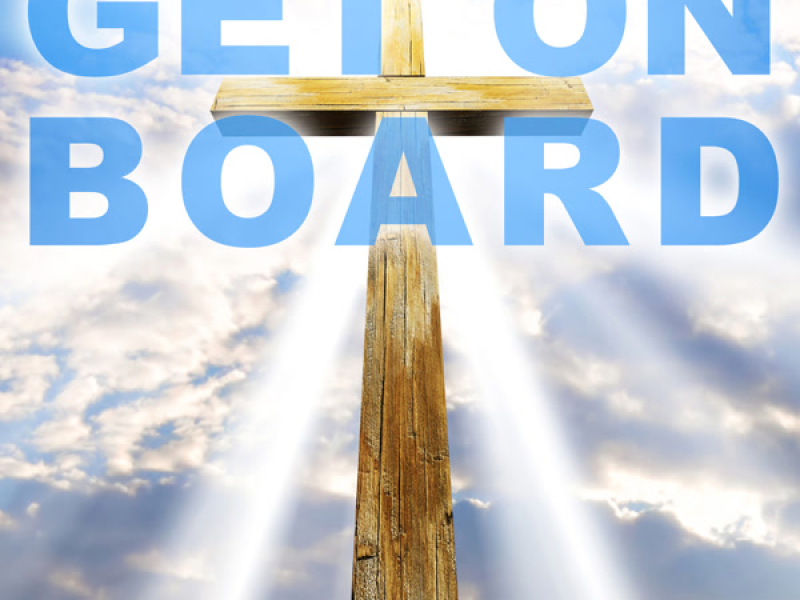 Get On Board - 25 Gospel Greats