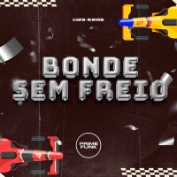 Bonde Sem Freio (Single)