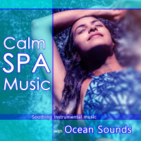 Calm SPA Music: Soothing Instrumental Music with Ocean Sounds (Single)