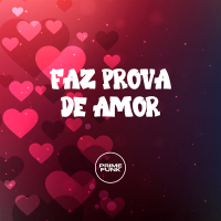 FAZ PROVA DE AMOR (Single)