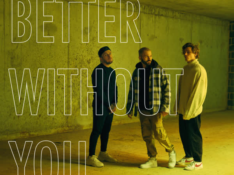 Better Without You (Single)