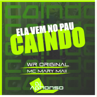 Ela vem no pau caindo (Single)