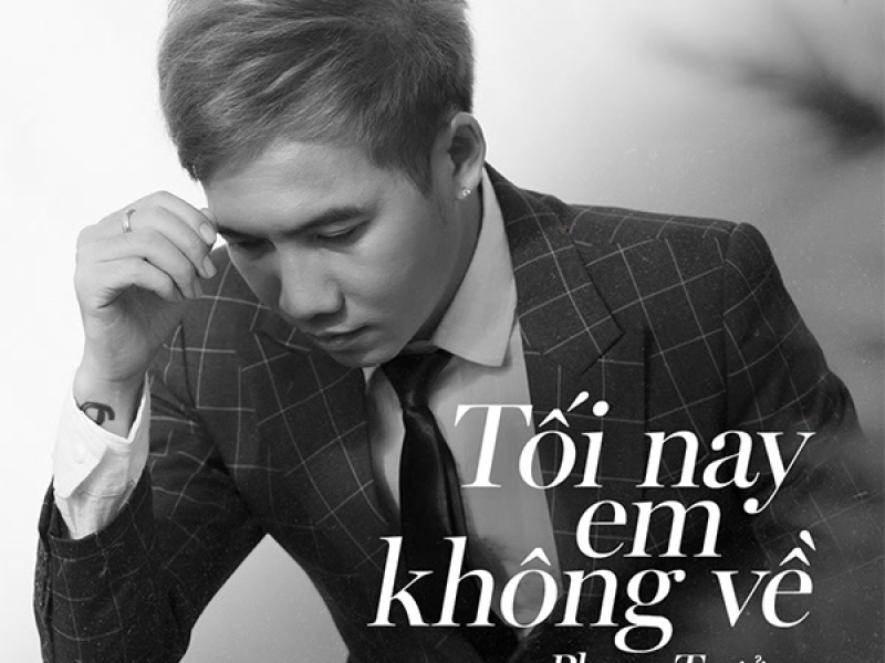 Tối Nay Em Không Về (Single)