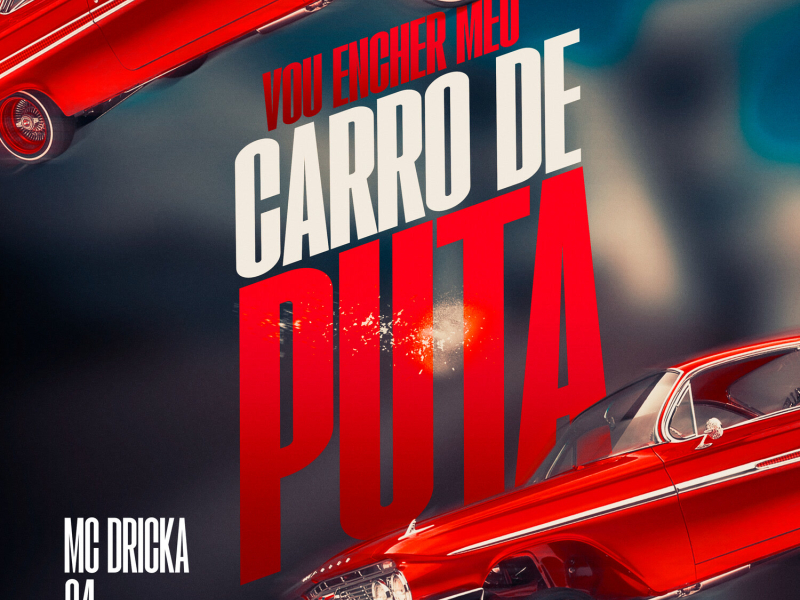 Vou Encher Meu Carro De Puta (Single)