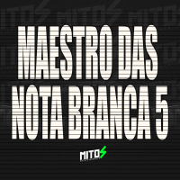 Maestro Das Nota Branca 5 (Single)