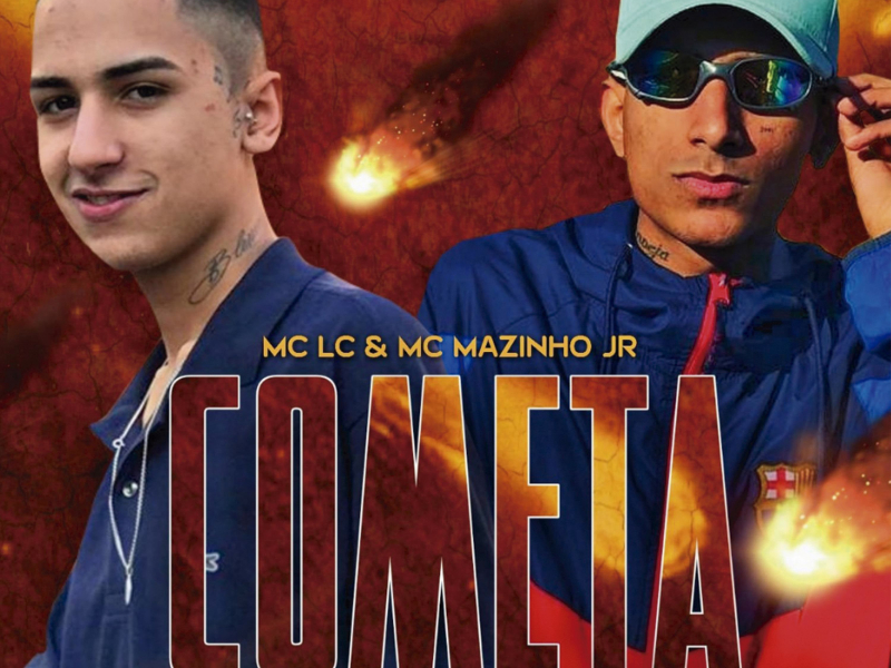 COMETA (feat. Mc Mazinho JR) (Single)