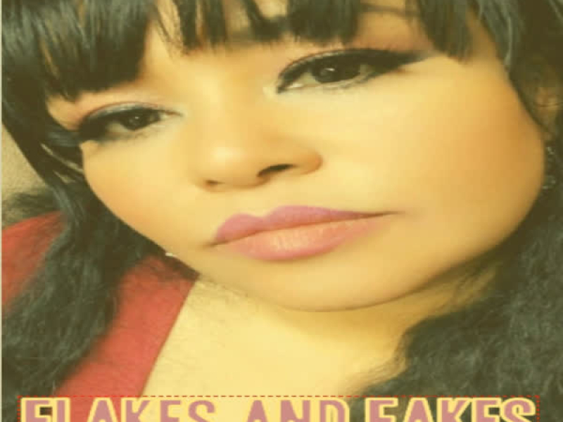 Flakes & Fakes (Single)