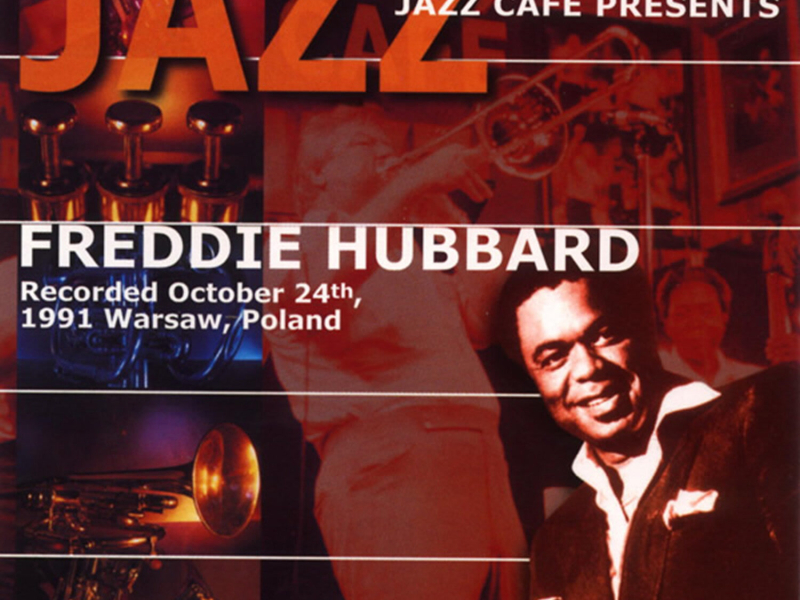 Jazz Cafe Presents Freddie Hubbard
