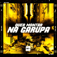 Quer Montar na Garupa (Single)