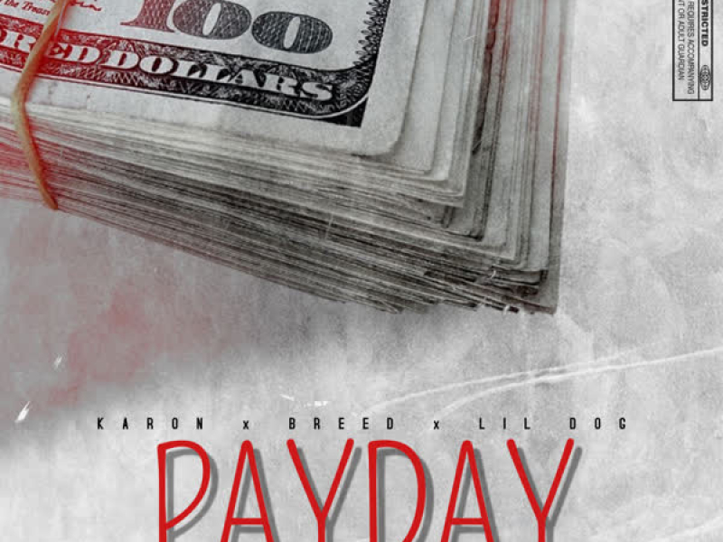 Payday (feat. Breed & Lil Dog) (Single)