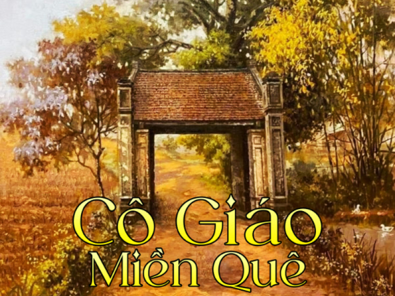 Cô Giáo Miền Quê (Single)