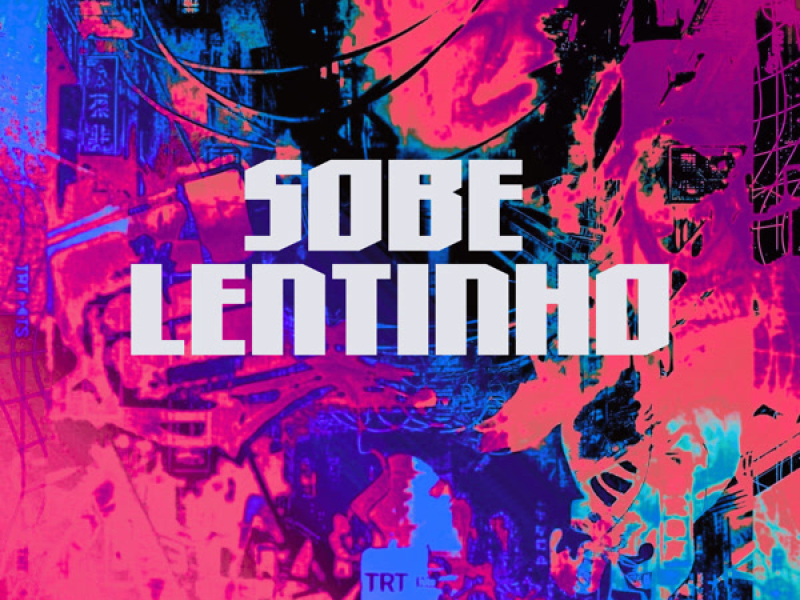 SOBE LENTINHO (Single)
