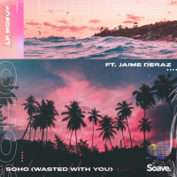 Soho (Wasted With You) (Single)