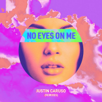 No Eyes On Me (Remixes) (Single)