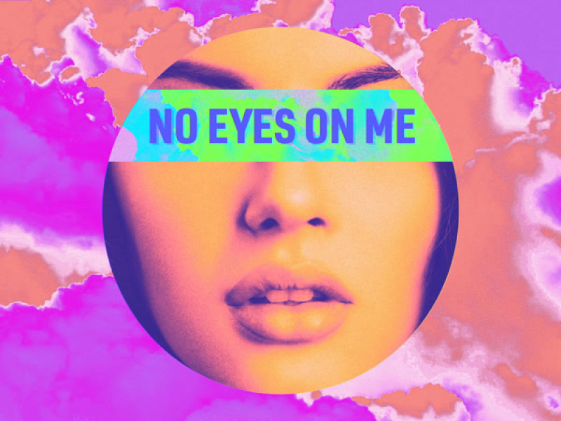 No Eyes On Me (Remixes) (Single)