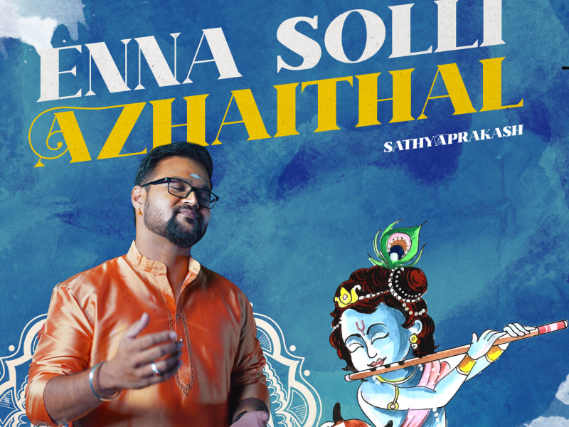 Enna Solli Azhaithal (Single)