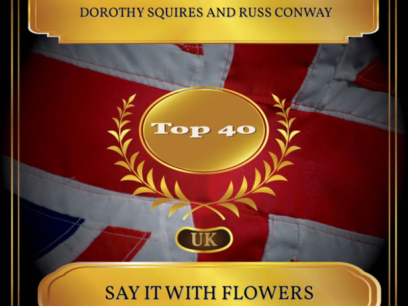 Say It With Flowers (UK Chart Top 40 - No. 23) (Single)