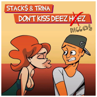 Don't Kiss Deez Hoez (Single)