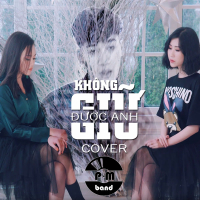 Không Giữ Được Anh (Cover) (Single)