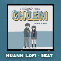 Bài Dành Cho Em (Huann Lofi) - Beat (Single)