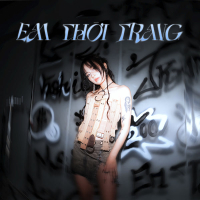 EM THỜI TRANG (Single)