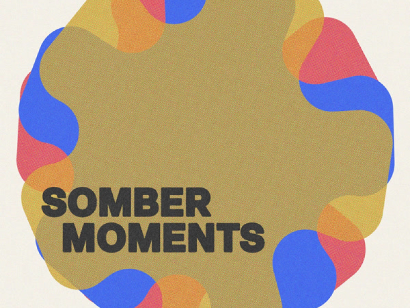Somber Moments (Single)