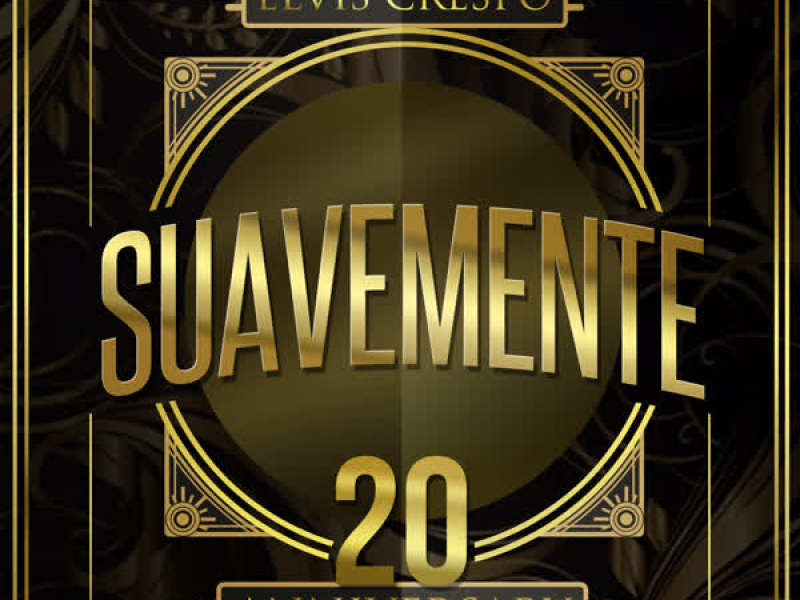 Suavemente 20th Anniversary