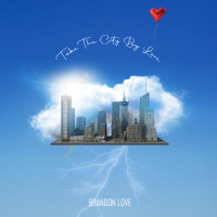 Take The City By Love (Single)