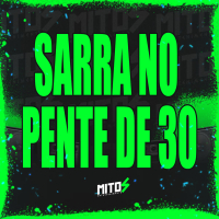 Sarra No Pente De 30 (Single)