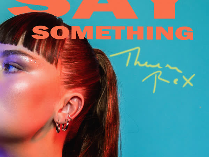 Say Something (Single)