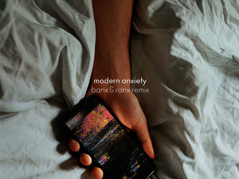 modern anxiety (Banx & Ranx Remix)