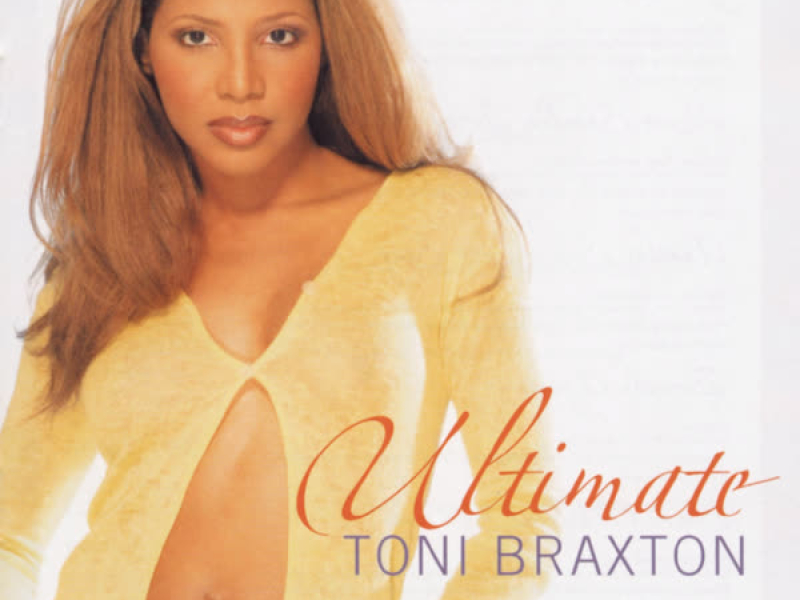 Ultimate Toni Braxton