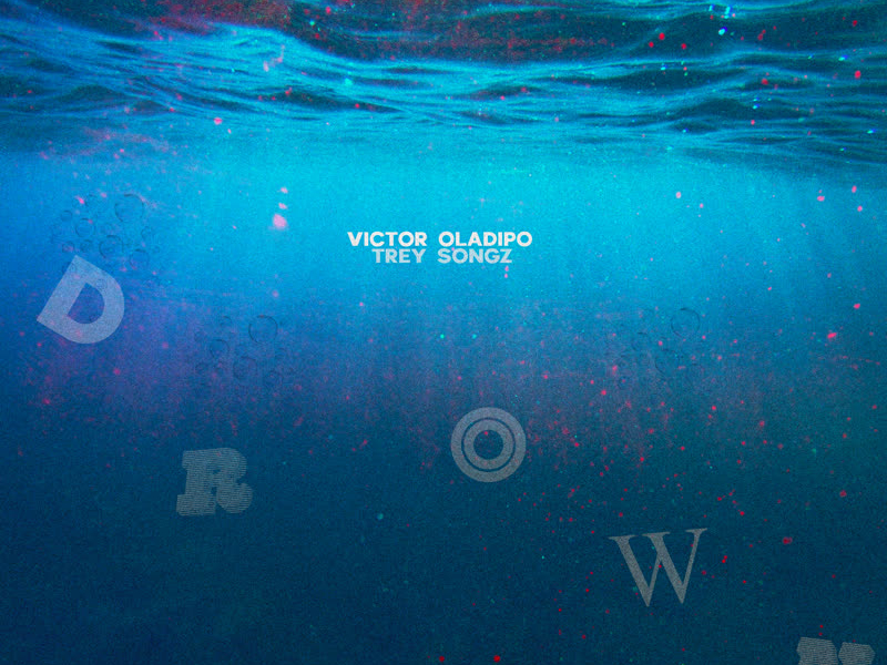 Drown (feat. Trey Songz)