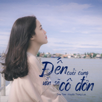 Đến Cuối Cùng Vẫn Sẽ Cô Đơn Beat (Single)