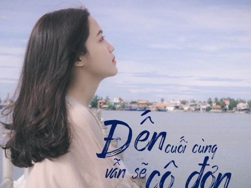 Đến Cuối Cùng Vẫn Sẽ Cô Đơn Beat (Single)