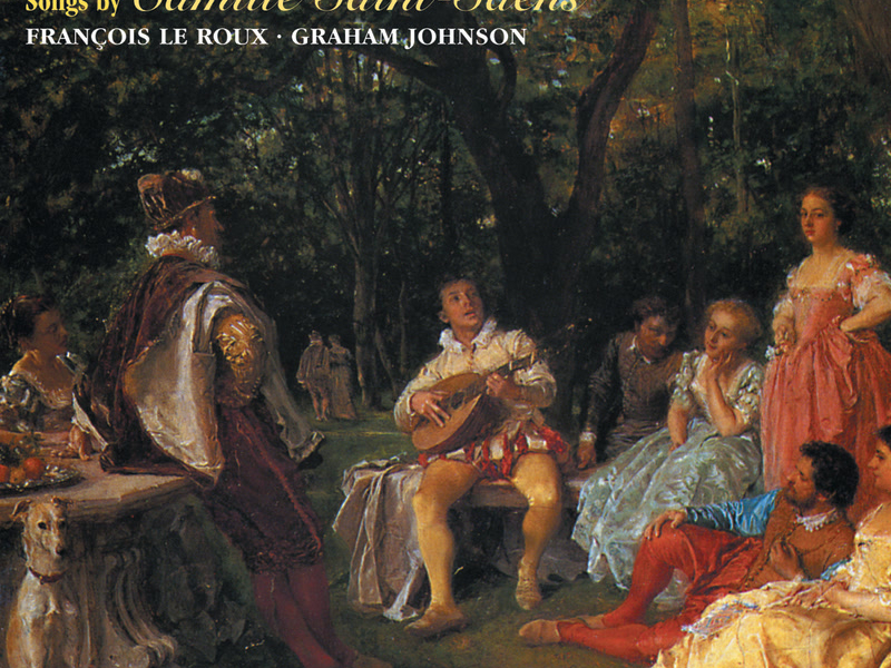 Saint-Saëns: Songs (Hyperion French Song Edition)