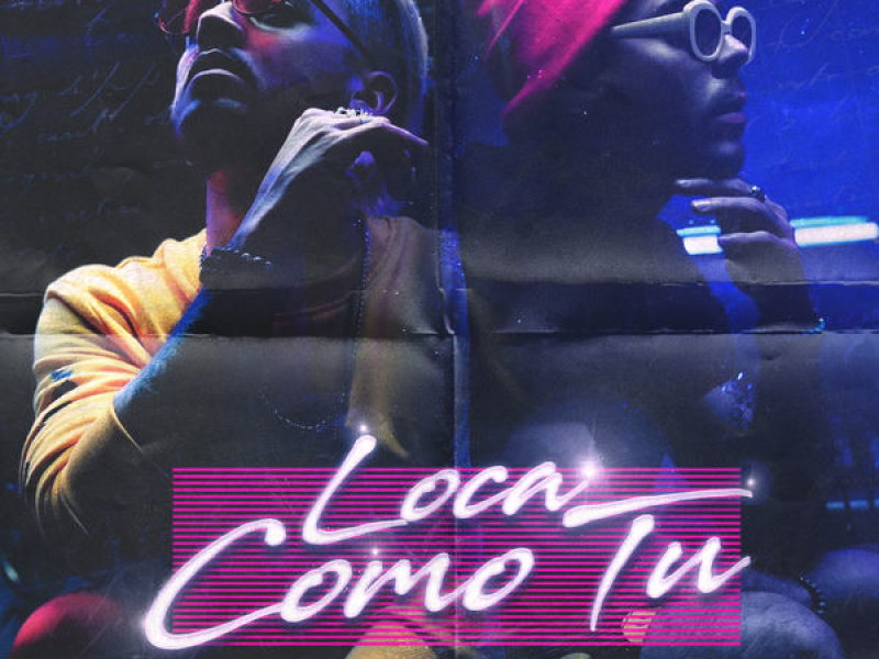 Loca Como Tú (Single)