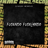 Fudendo Fudelando (Single)