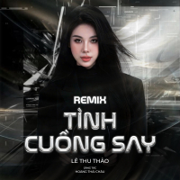 Tình Cuồng Say (Remix) (Single)