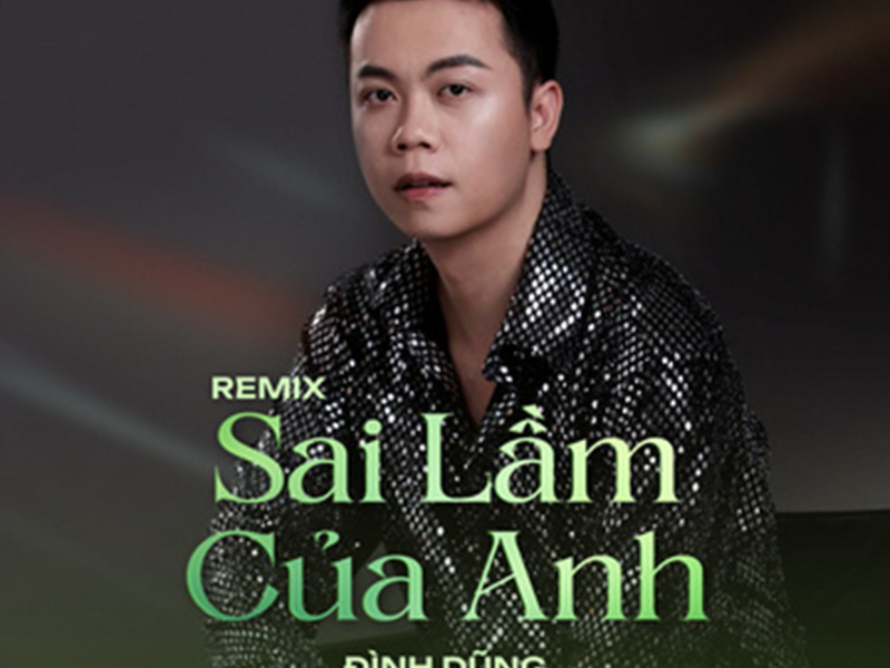 Sai Lầm Của Anh (Remix) (Single)