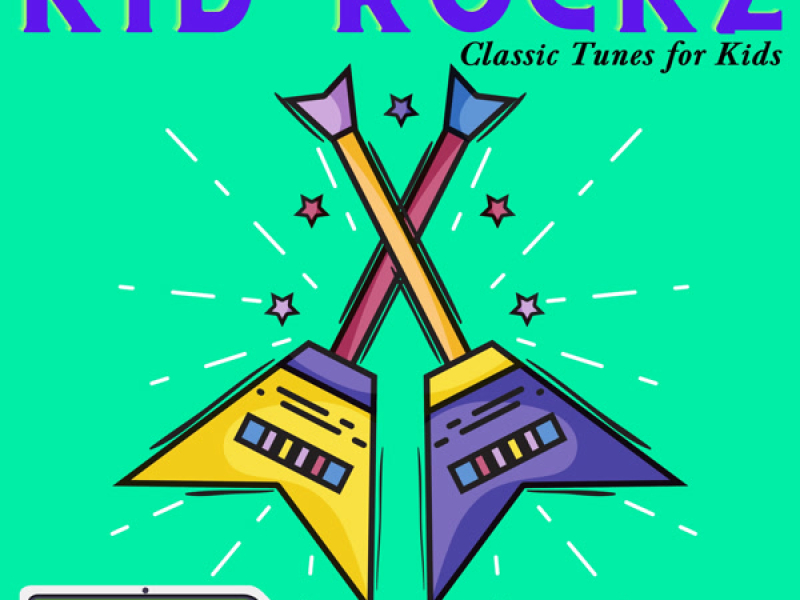 Kid Rockz - Classic Tunes for Kids (Vol. 2)